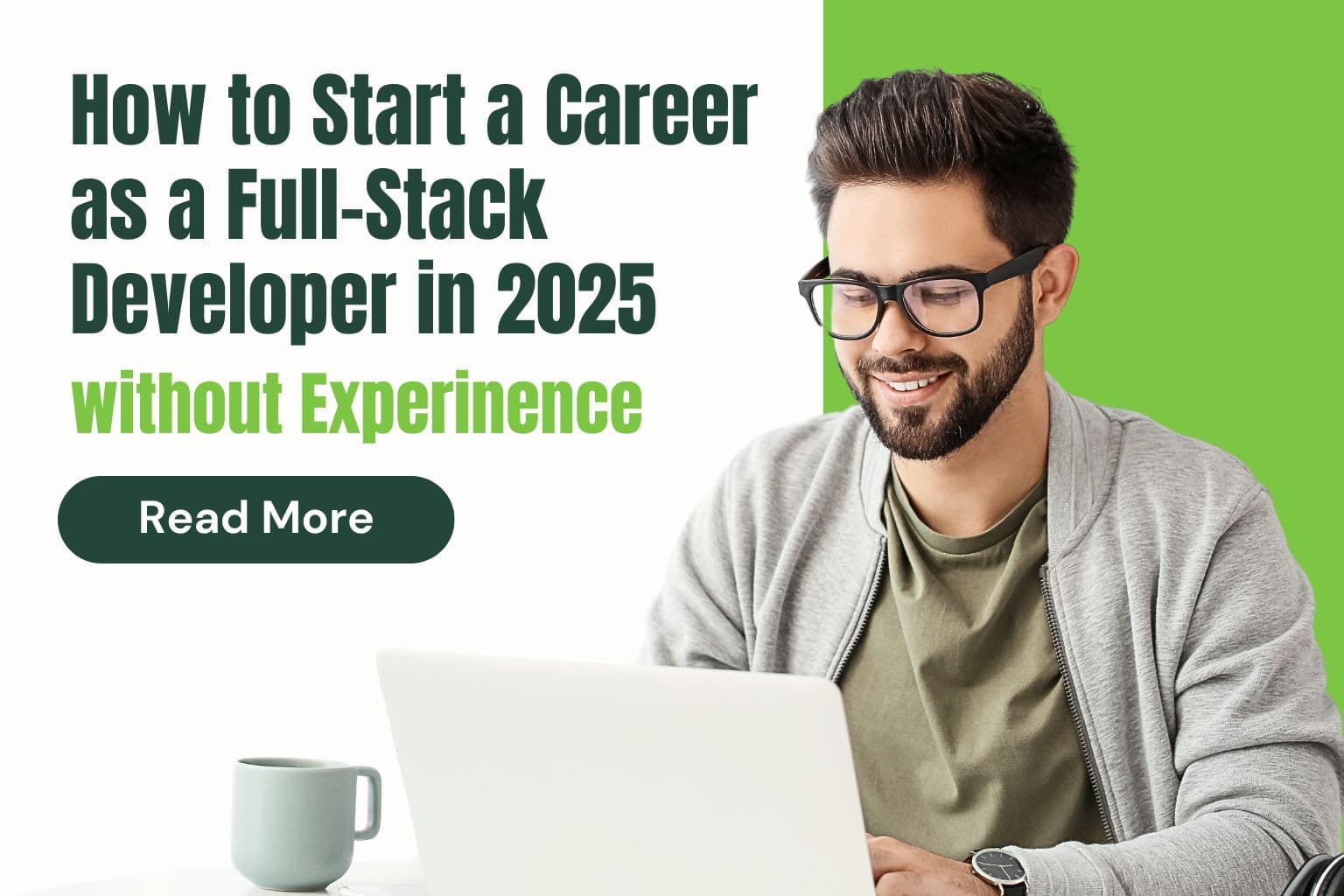 How to Start a Career as a Full-Stack Developer in 2025 (Without Experience) image - Smash Code